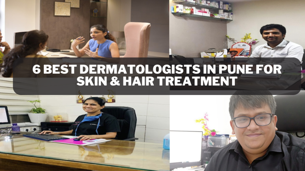 6 best dermatologist in Pune